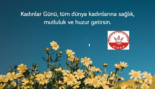  Sivas Kültür ve Dayanışma Derneği 8 Mart Emekçi Kadınlar gününü kutladı.